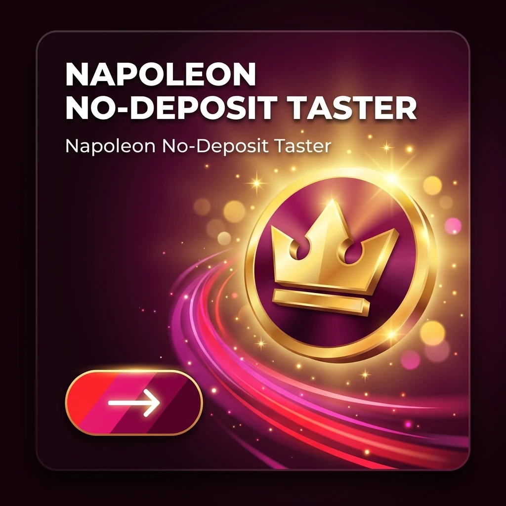 Napoleon No-Deposit Taster
